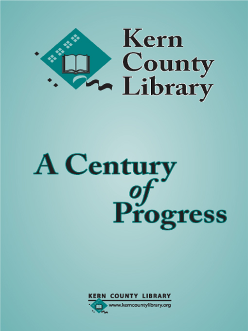 Title details for Kern County Library, A Century of Progress by Camille Gavin - Available